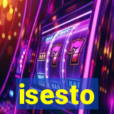 isesto