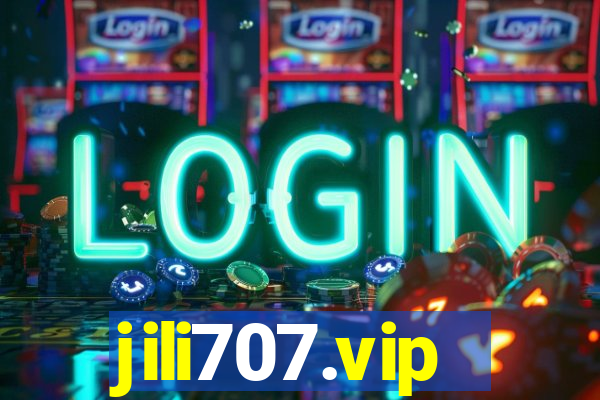 jili707.vip