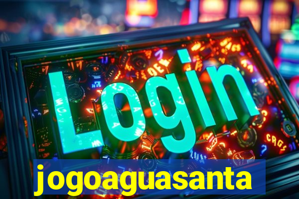 jogoaguasanta