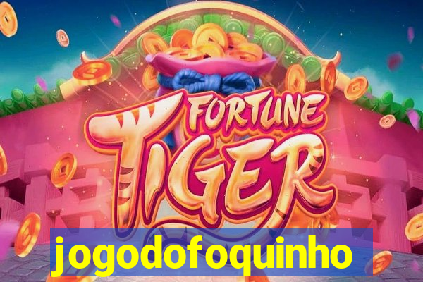 jogodofoquinho