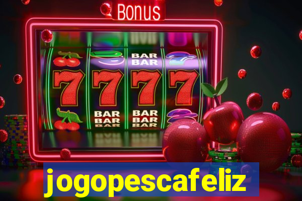 jogopescafeliz