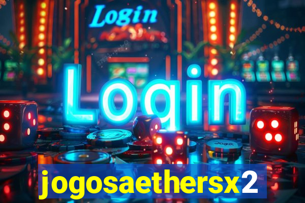 jogosaethersx2