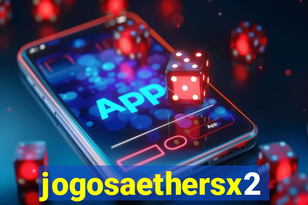 jogosaethersx2