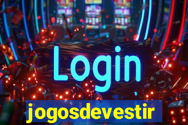 jogosdevestir