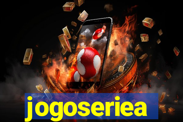 jogoseriea