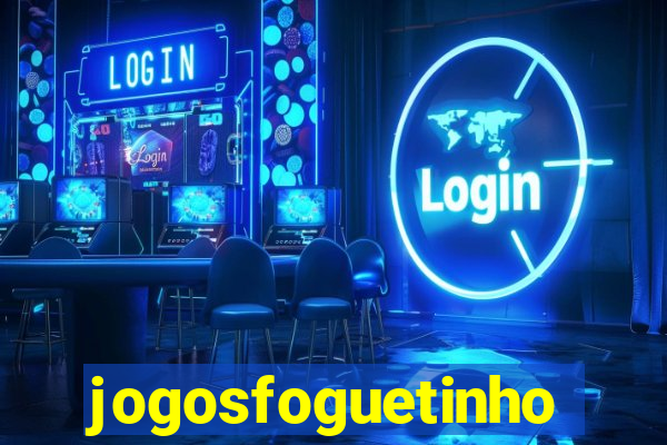 jogosfoguetinho