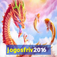 jogosfriv2016