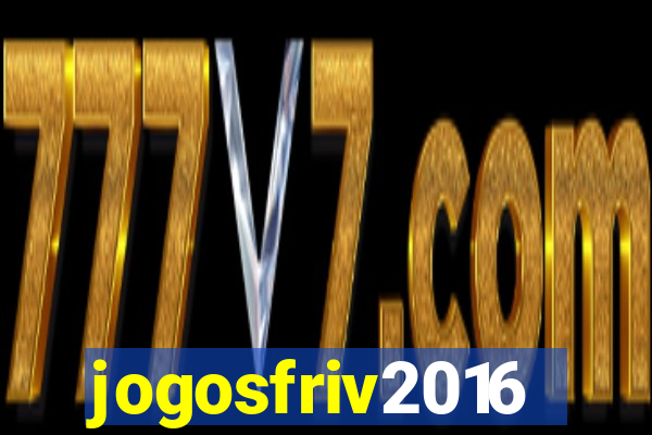 jogosfriv2016