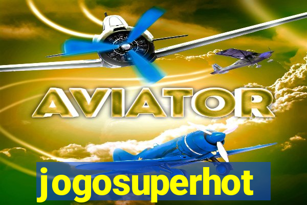 jogosuperhot