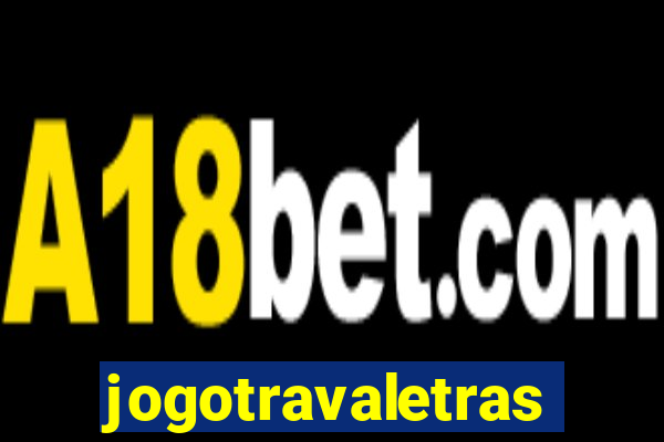 jogotravaletras