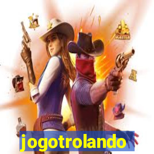 jogotrolando