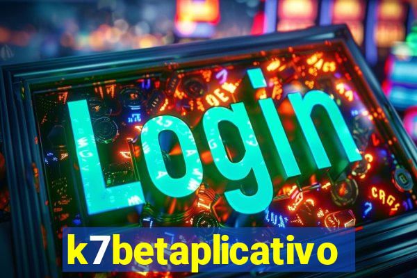 k7betaplicativo