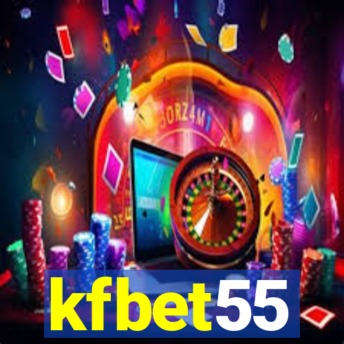 kfbet55