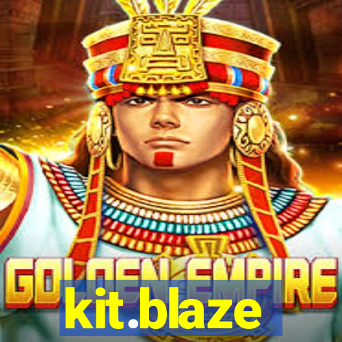 kit.blaze