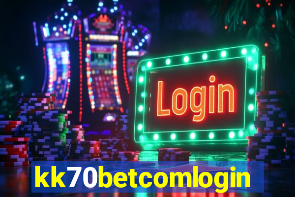 kk70betcomlogin