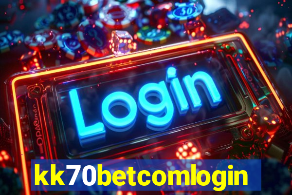 kk70betcomlogin