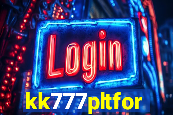 kk777pltfor