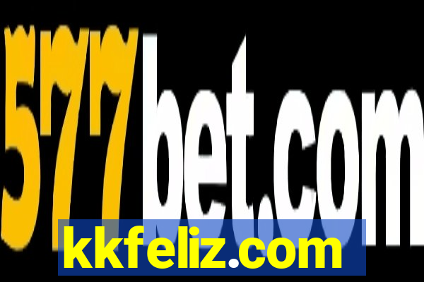 kkfeliz.com