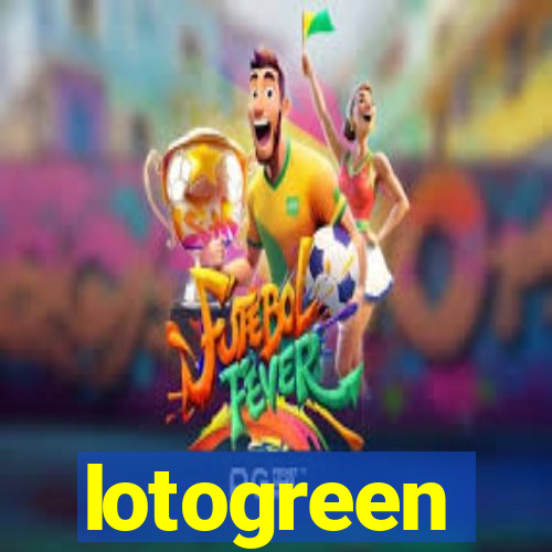 lotogreen