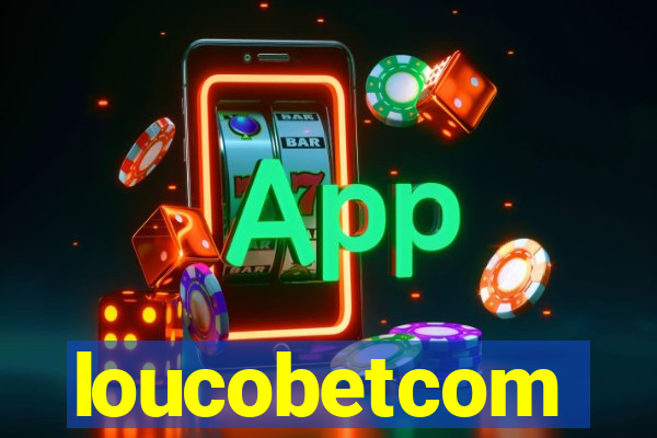 loucobetcom