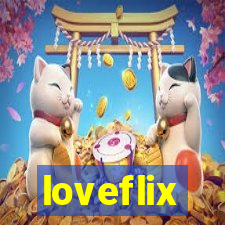 loveflix