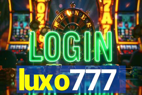 luxo777