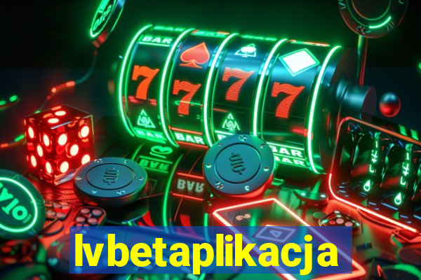 lvbetaplikacja