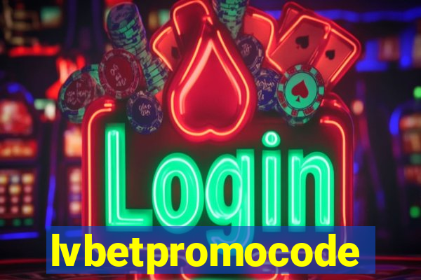 lvbetpromocode