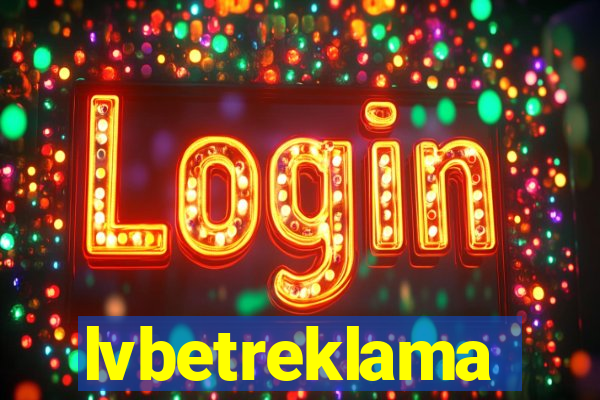 lvbetreklama