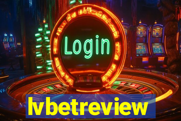 lvbetreview