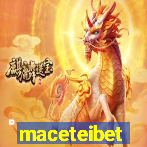 maceteibet