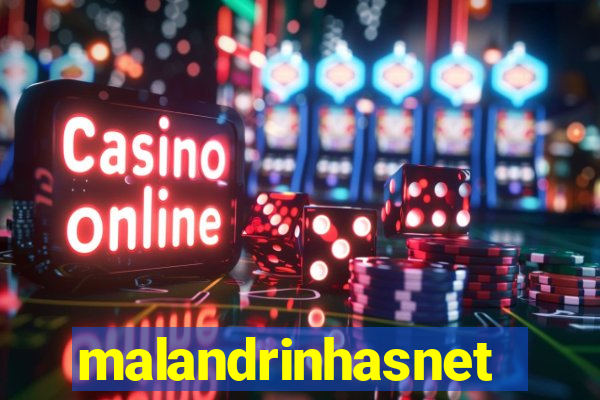 malandrinhasnet