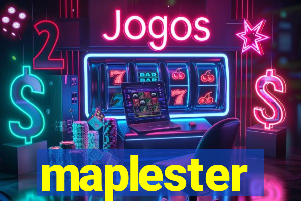 maplester