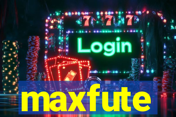 maxfute