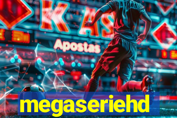 megaseriehd