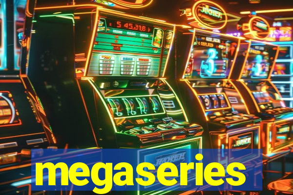 megaseries