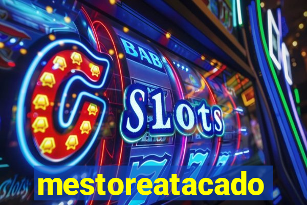 mestoreatacado