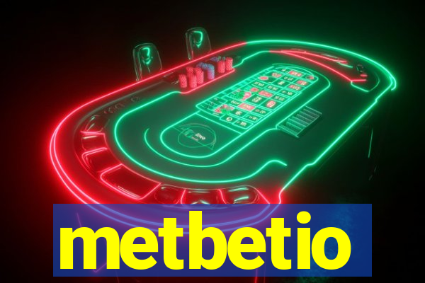 metbetio