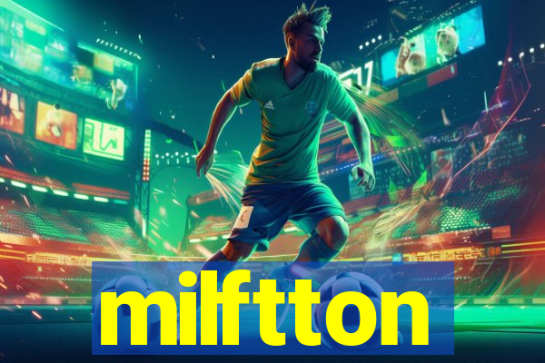 milftton