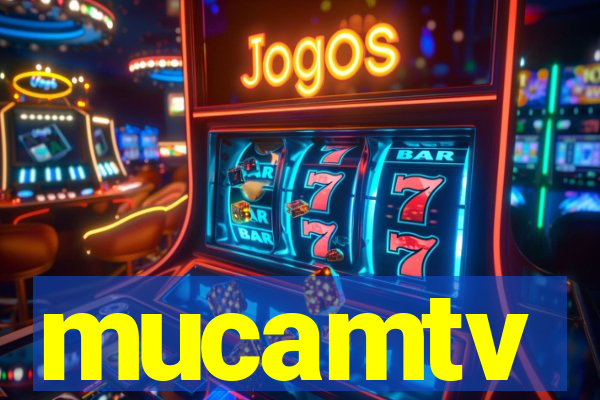 mucamtv