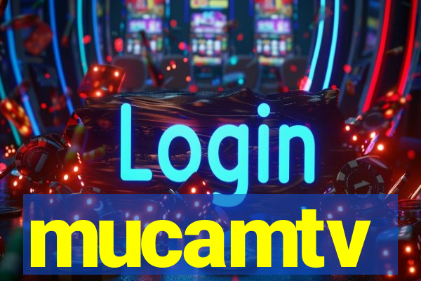 mucamtv