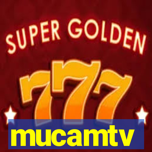 mucamtv