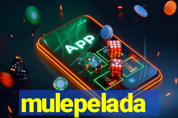 mulepelada