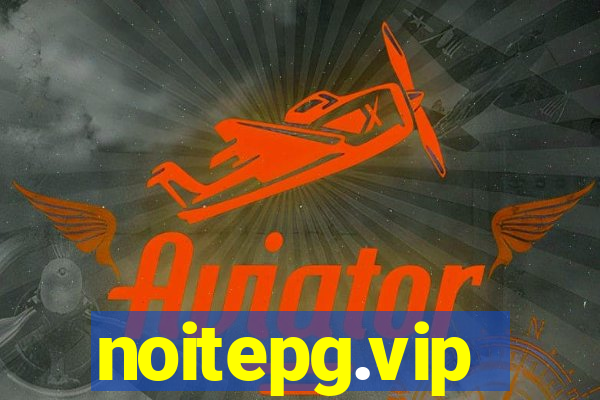 noitepg.vip