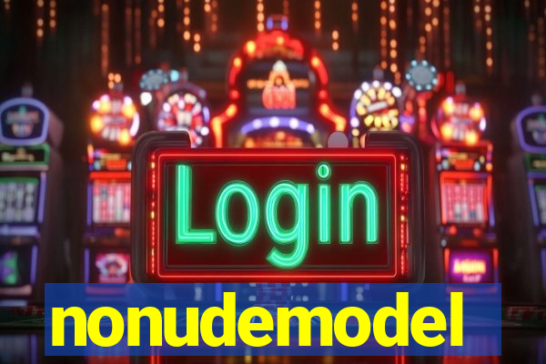 nonudemodel