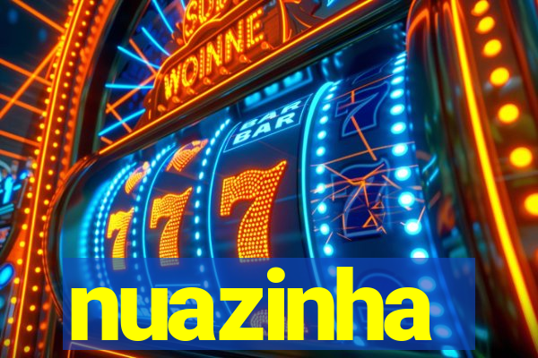 nuazinha