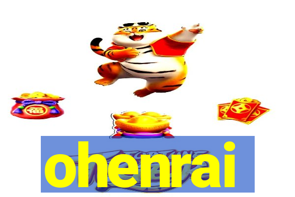 ohenrai