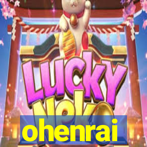 ohenrai