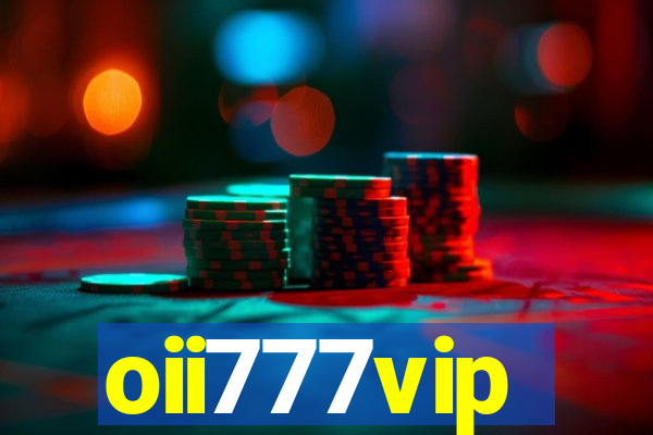 oii777vip