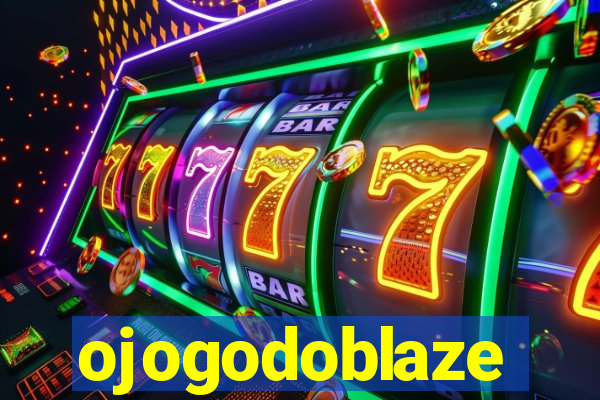 ojogodoblaze